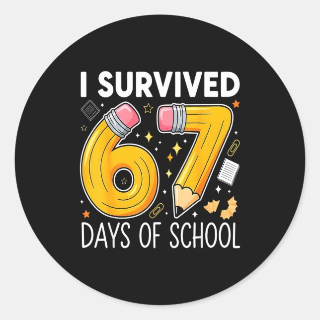 I Survived 67 Days Of School Funny Meme Teacher St Classic Round Sticker (Front)