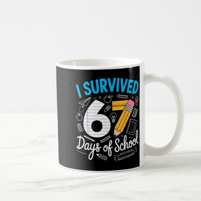 I Survived 67 Days Of School Funny Meme Teacher St Coffee Mug (Right)