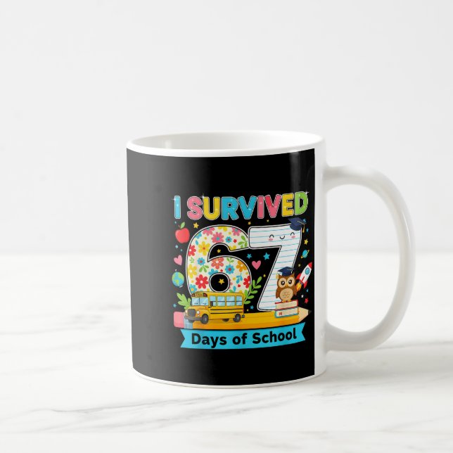 I Survived 67 Days Of School Funny Meme Teacher St Coffee Mug (Right)