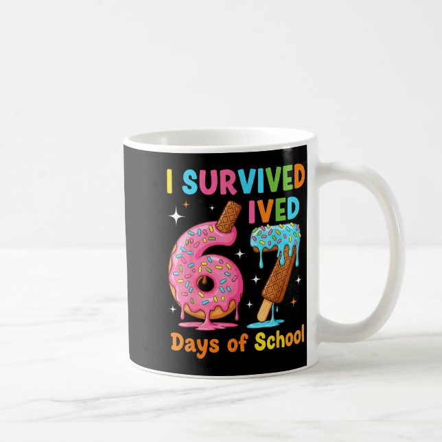 I Survived 67 Days Of School Funny Meme Teacher St Coffee Mug (Right)