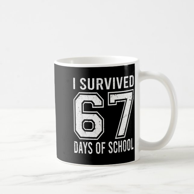 I Survived 67 Days Of School Funny Meme Teacher St Coffee Mug (Right)