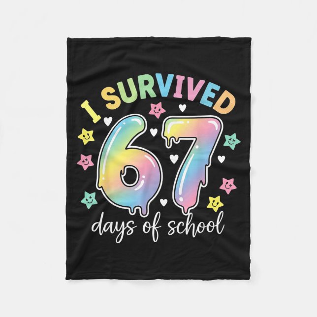 I Survived 67 Days Of School Funny Meme Teacher St Fleece Blanket (Front)
