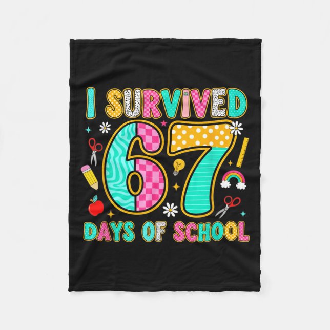 I Survived 67 Days Of School Funny Meme Teacher St Fleece Blanket (Front)