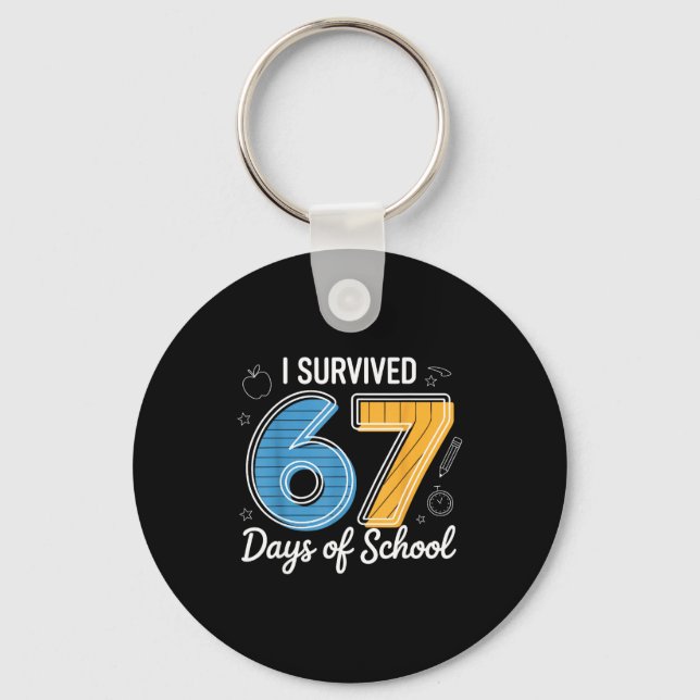 I Survived 67 Days Of School Funny Meme Teacher St Keychain (Front)
