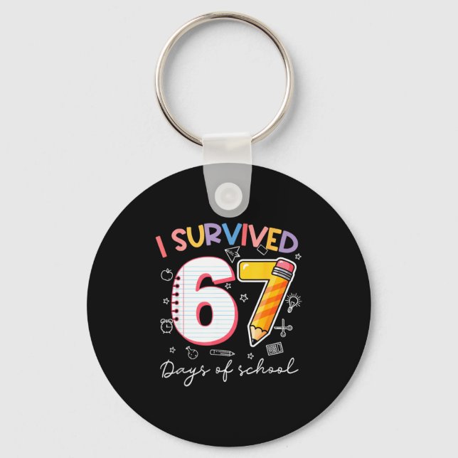 I Survived 67 Days Of School Funny Meme Teacher St Keychain (Front)