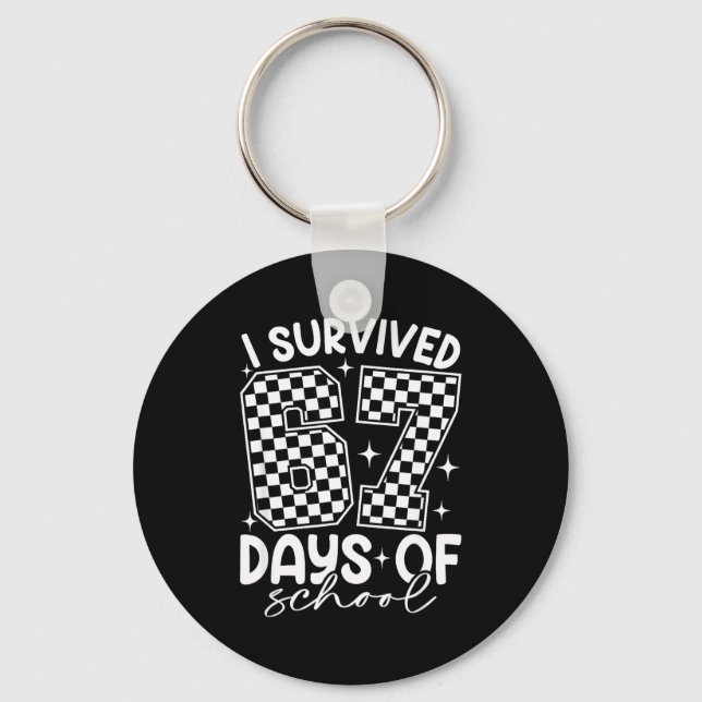 I Survived 67 Days Of School Funny Meme Teacher St Keychain (Front)