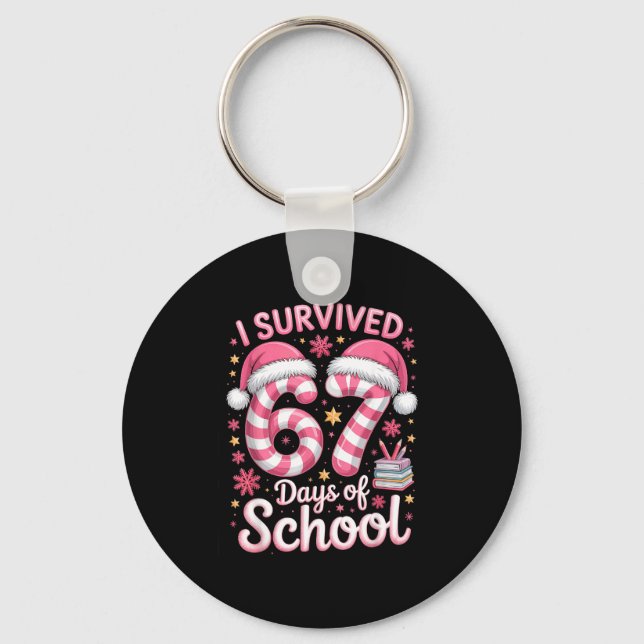 I Survived 67 Days Of School Funny Meme Teacher St Keychain (Front)