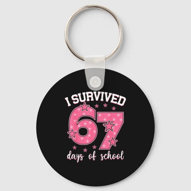 I Survived 67 Days Of School Funny Meme Teacher St Keychain (Front)