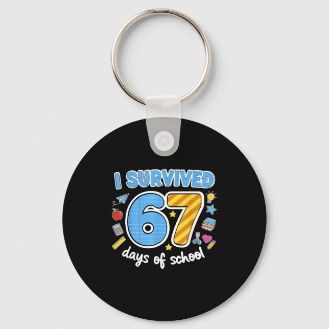 I Survived 67 Days Of School Funny Meme Teacher St Keychain (Front)