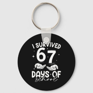I Survived 67 Days Of School Funny Meme Teacher St Keychain