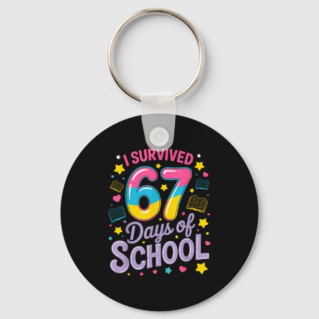 I Survived 67 Days Of School Funny Meme Teacher St Keychain (Front)
