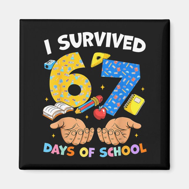 I Survived 67 Days Of School Funny Meme Teacher St Magnet (Front)