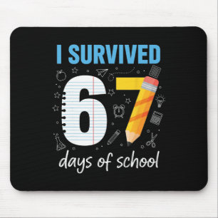 I Survived 67 Days Of School Funny Meme Teacher St Mouse Pad