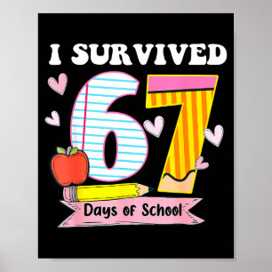 I Survived 67 Days Of School Funny Meme Teacher St Poster