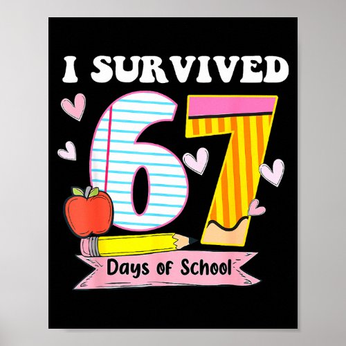 I Survived 67 Days Of School Funny Meme Teacher St Poster