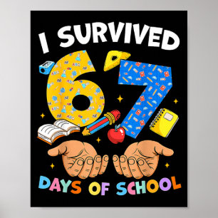 I Survived 67 Days Of School Funny Meme Teacher St Poster