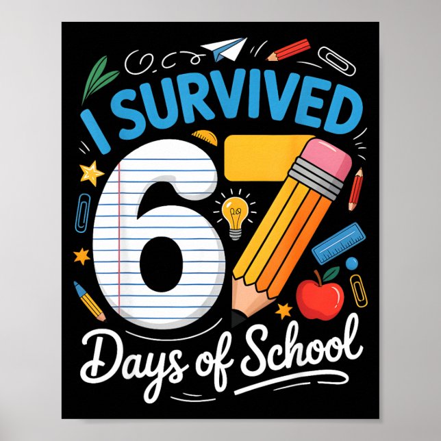 I Survived 67 Days Of School Funny Meme Teacher St Poster (Front)