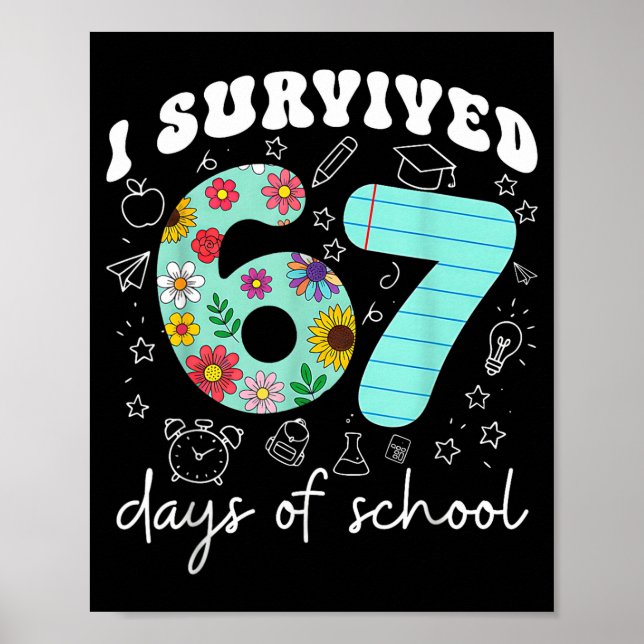 I Survived 67 Days Of School Funny Meme Teacher St Poster (Front)