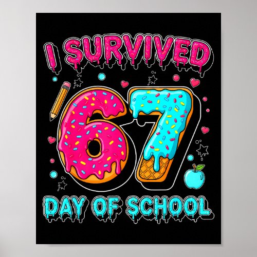 I Survived 67 Days Of School Funny Meme Teacher St Poster