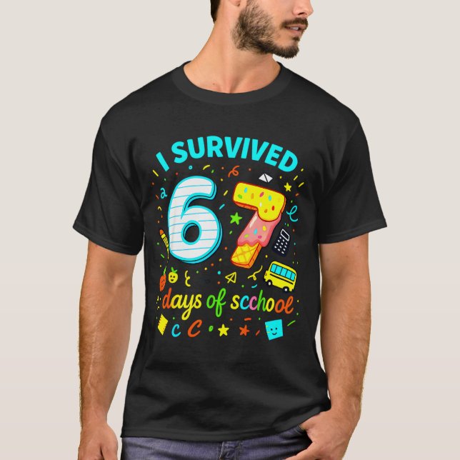 I Survived 67 Days Of School Funny Meme Teacher St T-Shirt (Front)