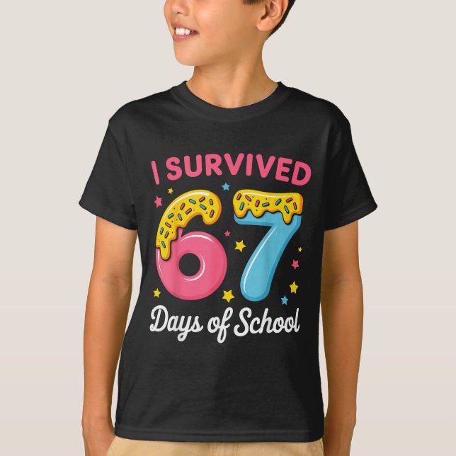 I Survived 67 Days Of School Funny Meme Teacher St T-Shirt (Front)