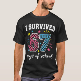 I Survived 67 Days Of School Funny Meme Teacher St T-Shirt