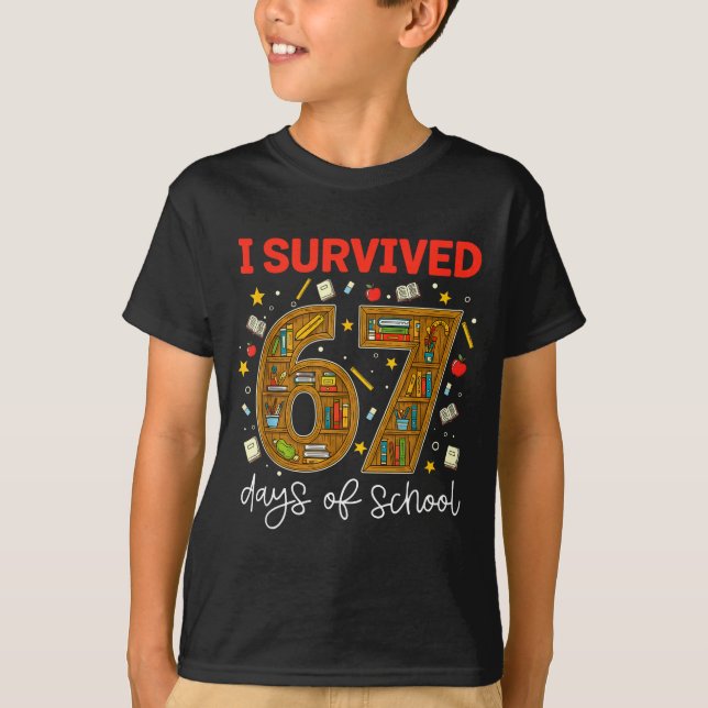 I Survived 67 Days Of School Funny Meme Teacher St T-Shirt (Front)