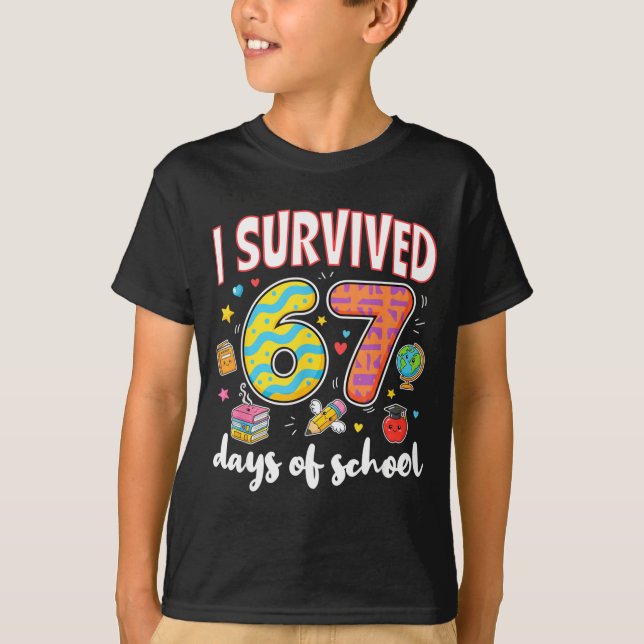 I Survived 67 Days Of School Funny Meme Teacher St T-Shirt (Front)