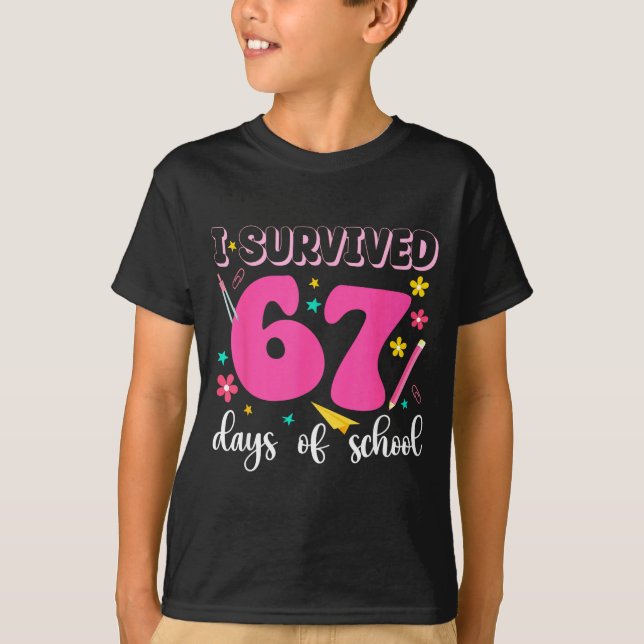 I Survived 67 Days Of School Funny Meme Teacher St T-Shirt (Front)