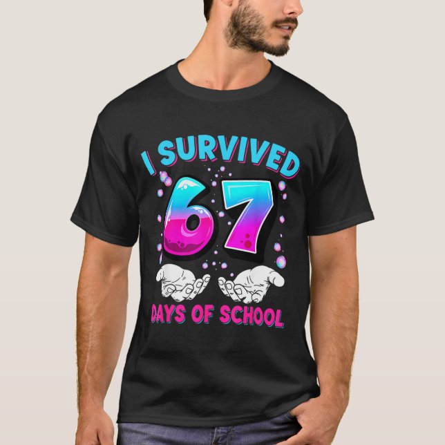 I Survived 67 Days Of School Funny Meme Teacher St T-Shirt (Front)
