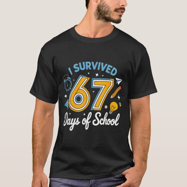 I Survived 67 Days Of School Funny Meme Teacher St T-Shirt (Front)