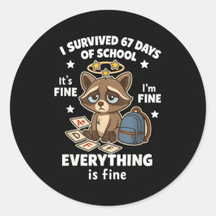 I Survived 67 Days Of School Funny Raccoon Classic Round Sticker