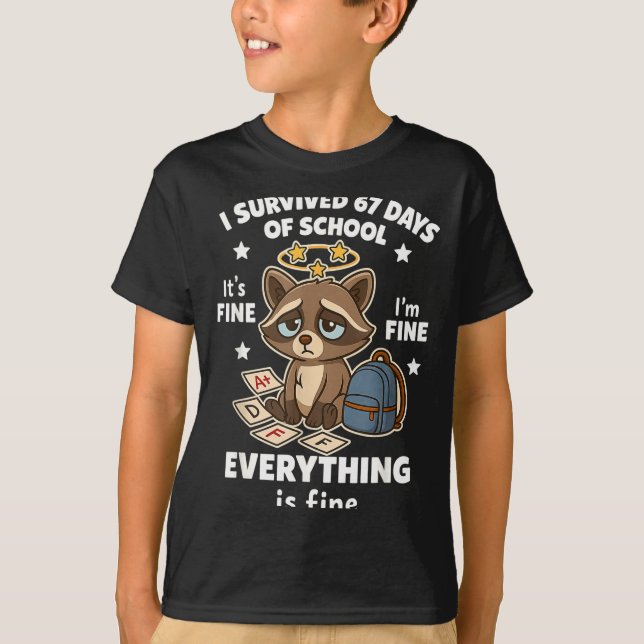 I Survived 67 Days Of School Funny Raccoon  T-Shirt (Front)