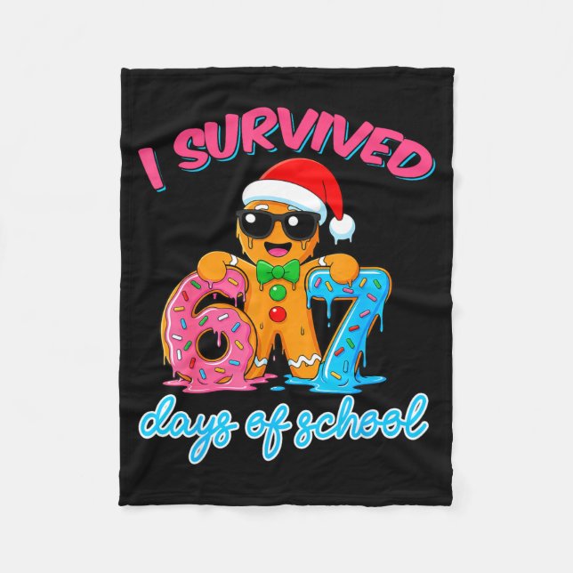 I Survived 67 Days Of School Funny Six Seven 67 Gi Fleece Blanket (Front)