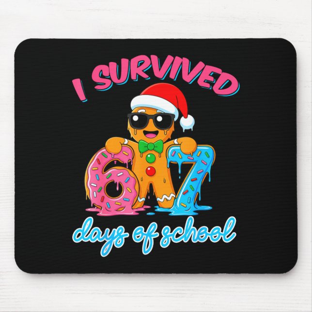 I Survived 67 Days Of School Funny Six Seven 67 Gi Mouse Pad (Front)