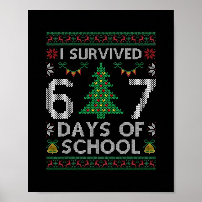 I Survived 67 Days Of School Funny Six Seven Meme  Poster (Front)