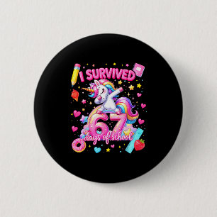I Survived 67 Days Of School Funny Six Seven Teach Button