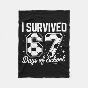 I Survived 67 Days Of School Funny Soccer Fleece Blanket