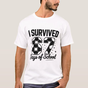 I Survived 67 Days Of School Funny Soccer  T-Shirt