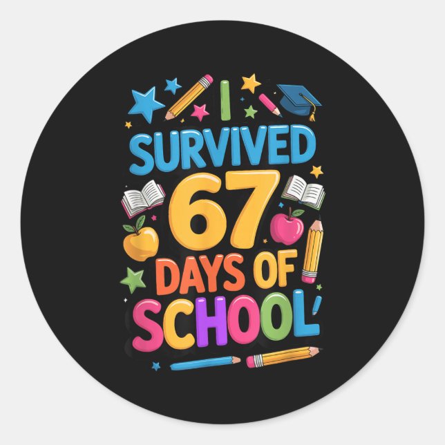 I Survived 67 Days Of School Funny Student Teacher Classic Round Sticker (Front)