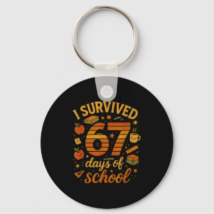 I Survived 67 Days Of School _ Funny Teacher &amp; Keychain
