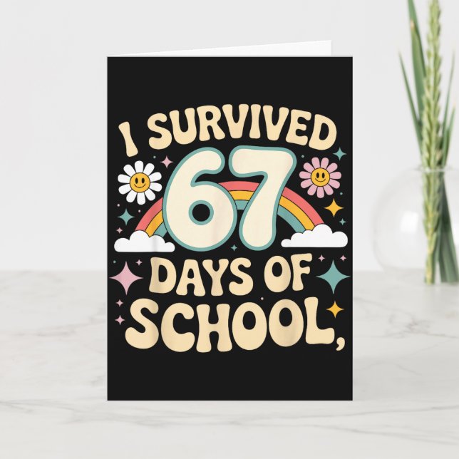 I Survived 67 Days Of School Funny Teacher And Stu Card (Front)