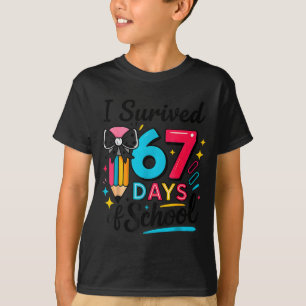 I Survived 67 Days Of School - Funny Teachers Stud T-Shirt