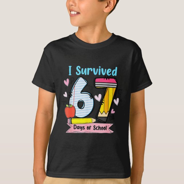 I Survived 67 Days Of School, Funny Teachers Stude T-Shirt (Front)