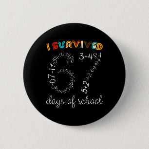 I Survived 67 Days Of School Funny Vintage Math Me Button