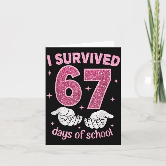I Survived 67 Days Of School Gen Alpha Slang 6 7 H Card (Front)