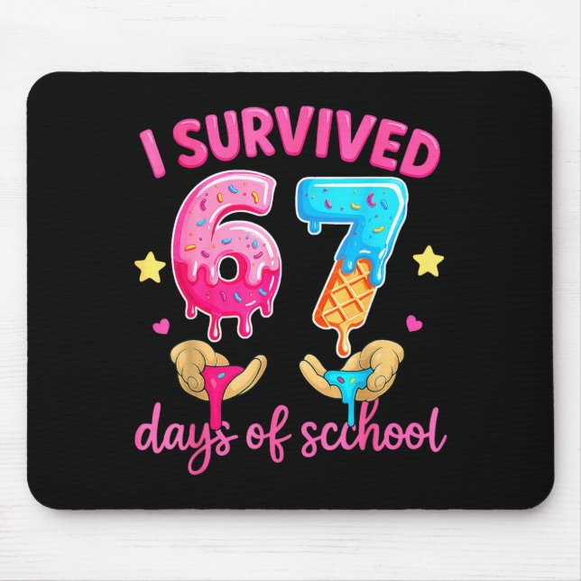 I Survived 67 Days Of School Ice Cream Six Seven M Mouse Pad (Front)