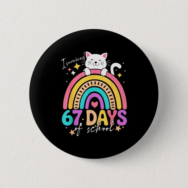 I Survived 67 Days Of School Kids Kitten Cat Cool  Button (Front)
