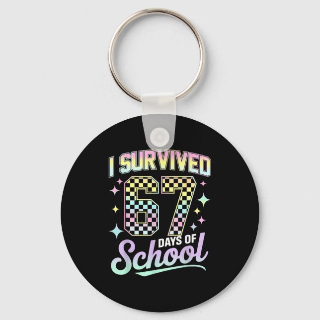 I Survived 67 Days Of School Meme Funny Student Te Keychain (Front)