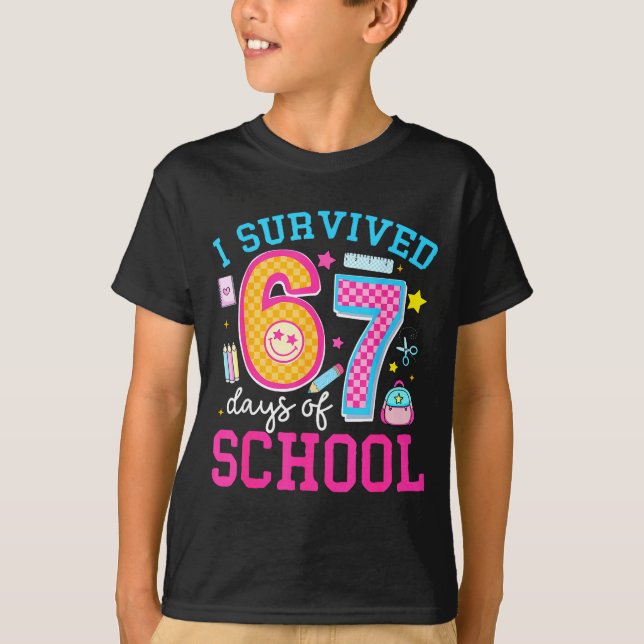 I Survived 67 Days Of School Meme Six Seven Teache T-Shirt (Front)
